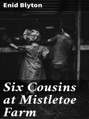 cover image of Six Cousins at Mistletoe Farm
